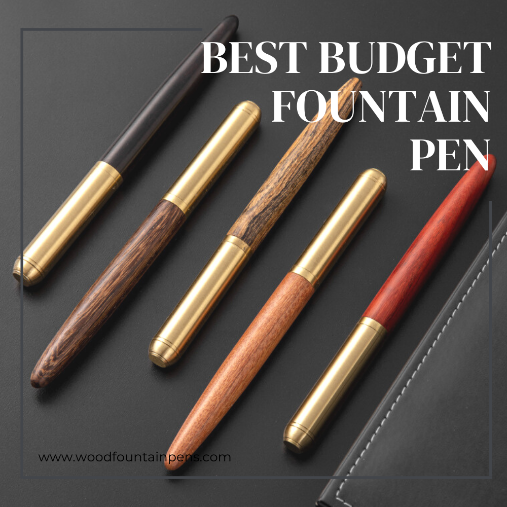 Here are the best budget fountain pen guide! New to fountain pens?