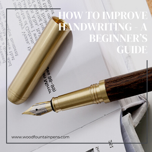 How to Improve Handwriting - A Beginner’s Guide